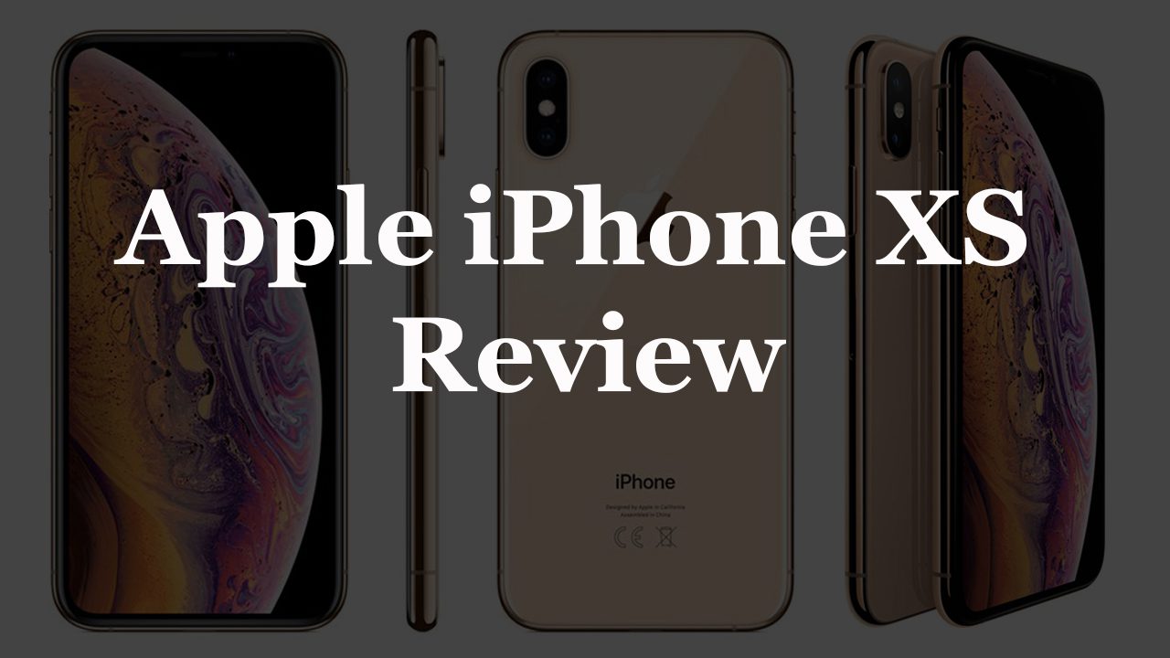 Apple iPhone XS Review